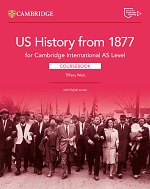 Front cover of Cambridge International AS Level US History since 1877 Coursebook
